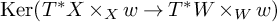 kernel left parenthesis upper T Superscript asterisk Baseline upper X times Subscript upper X Baseline w right arrow upper T Superscript asterisk Baseline upper W times Subscript upper W Baseline w right parenthesis