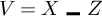 V equals X underscore Z