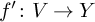 f prime colon upper V right arrow upper Y