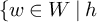 left brace w element of upper W vertical bar h