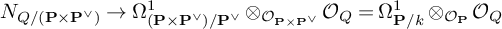 upper N Subscript upper Q divided by left parenthesis bold upper P times bold upper P Sub Superscript or Subscript right parenthesis Baseline right arrow normal upper Omega Subscript left parenthesis bold upper P times bold upper P Sub Superscript or Subscript right parenthesis divided by bold upper P Sub Superscript or Superscript 1 Baseline circled times Subscript script upper O Sub Subscript bold upper P times bold upper P Sub Sub Superscript or Baseline script upper O Subscript upper Q Baseline equals normal upper Omega Subscript bold upper P divided by k Superscript 1 Baseline circled times Subscript script upper O Sub Subscript bold upper P Baseline script upper O Subscript upper Q