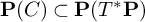 bold upper P left parenthesis upper C right parenthesis subset of bold upper P left parenthesis upper T Superscript asterisk Baseline bold upper P right parenthesis