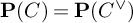 bold upper P left parenthesis upper C right parenthesis equals bold upper P left parenthesis upper C Superscript or Baseline right parenthesis