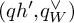 left parenthesis q h Superscript prime Baseline comma q Subscript upper W Superscript or Baseline right parenthesis
