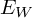 upper E Subscript upper W