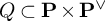 upper Q subset of bold upper P times bold upper P Superscript or