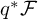 q Superscript asterisk Baseline script upper F