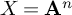 upper X equals bold upper A Superscript n