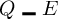 Equation showing capital Q minus capital E.