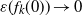 epsilon left parenthesis f Subscript k Baseline left parenthesis 0 right parenthesis right parenthesis right arrow 0