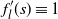 f prime Subscript l Baseline left parenthesis s right parenthesis identical to 1