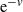 normal e Superscript negative v