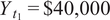 Yt 1 equals dollar sign 40,000