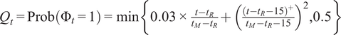 Qt equals Prob upper Phi t equals 1 equals min 0.03 times t minus tRtM minus tR plus t minus tR minus 15 plus tM minus tR minus 152 comma 0.5