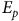 upper E Subscript p