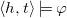 left angle bracket h comma t right angle bracket true phi