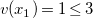 v left parenthesis x 1 right parenthesis equals 1 less than or equals 3