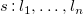 s colon l 1 comma ellipsis comma l Subscript n Baseline