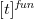 left bracket t right bracket Superscript f u n