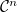 script upper C Superscript n