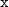 monospace x