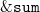 monospace ampersand monospace s monospace u monospace m