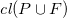 c l left parenthesis upper P union upper F right parenthesis