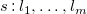 s colon l 1 comma ellipsis comma l Subscript m Baseline