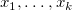 x 1 comma ellipsis comma x Subscript k Baseline