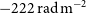 minus 222 normal r normal a normal d normal m Superscript negative 2