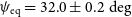 psi Subscript normal e normal q Baseline equals 32.0 plus or minus 0.2 degree