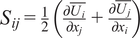 Sij equals 12 partial differential Ui bar partial differential xj plus partial differential Uj bar partial differential xi