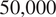 50,000