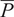 upper P bar