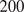 200