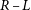italic upper R hyphen upper L