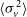 left angle bracket sigma Subscript v Superscript 2 Baseline right angle bracket