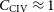 upper C Subscript normal upper C normal upper I normal upper V Baseline almost equals 1