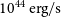 10 Superscript 44 Baseline normal e normal r normal g divided by normal s