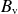 upper B Subscript normal v