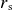 r Subscript normal s