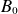 upper B 0
