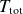 upper T Subscript normal t normal o normal t