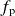 f Subscript normal p