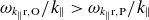 omega Subscript k Sub Subscript parallel to Subscript normal r comma normal upper O Baseline divided by k Subscript parallel to Baseline greater than omega Subscript k Sub Subscript parallel to Subscript normal r comma normal upper P Baseline divided by k Subscript parallel to