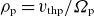 rho Subscript normal p Baseline equals v Subscript normal t normal h normal p Baseline divided by upper Omega Subscript normal p