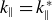 k Subscript parallel to Baseline equals k Subscript parallel to Superscript asterisk