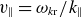 v Subscript parallel to Baseline equals omega Subscript k normal r Baseline divided by k Subscript parallel to