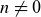 n not equals 0