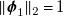 StartMetric bold italic phi 1 EndMetric Subscript 2 Baseline equals 1